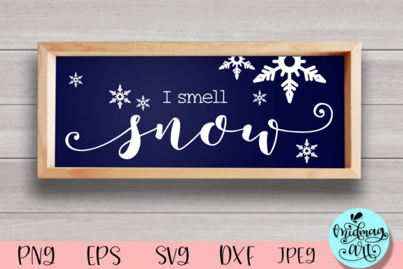 Download I Smell Snow Wood Sign Svg, Winter Sign - Winter Collection